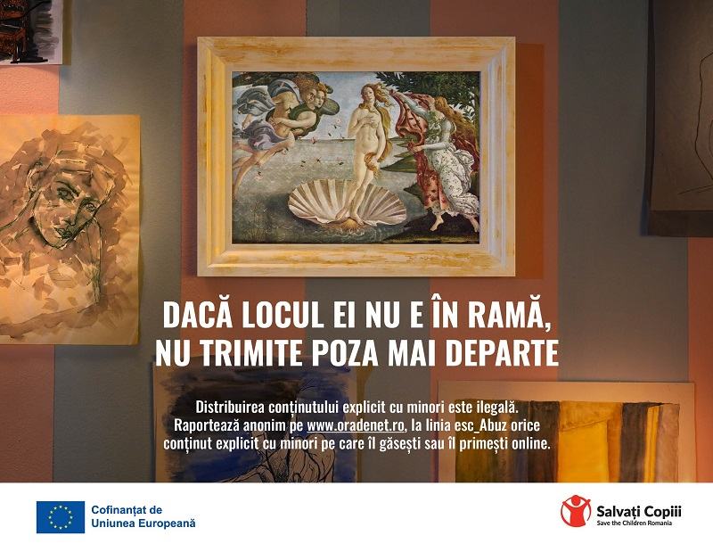 Daca locul ei nu e in rama, nu trimite poza mai departe:  O campanie Salvati Copiii pentru constientizarea riscurilor si consecintelor distribuirii co